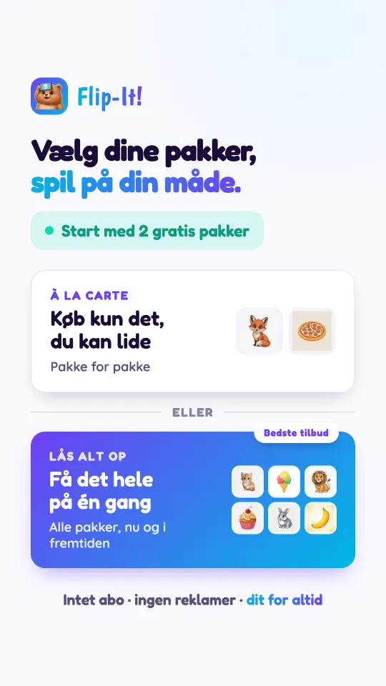 Priskortet: køb kun de pakker, du elsker, én ad gangen, eller lås alle pakker op på én gang, både de nuværende og de kommende. Intet abonnement, ingen reklamer, dit for altid