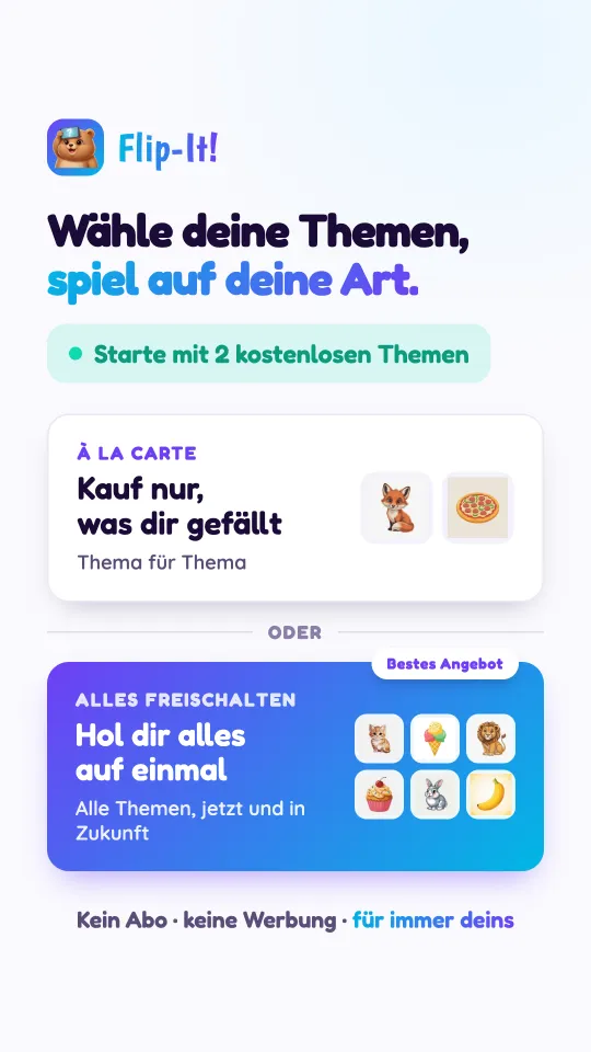 Die Preiskarte: Kauf nur die Pakete, die du magst, eins nach dem anderen, oder schalte alle Pakete auf einmal frei, die heutigen und die künftigen. Kein Abo, keine Werbung, gehört dir für immer